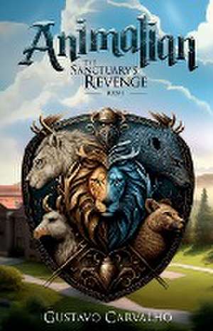 Animalian The Sanctuary's Revenge de Gustavo Carvalho