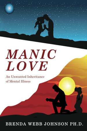 Manic Love de Brenda Webb Johnson