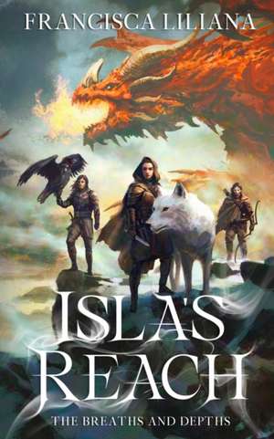 Isla's Reach de Francisca Liliana