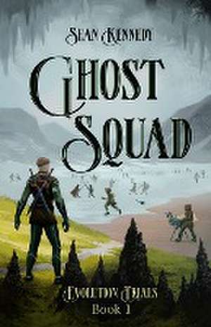 Ghost Squad de Sean Kennedy