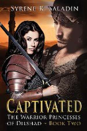 Captivated de Syrene R. Saladin