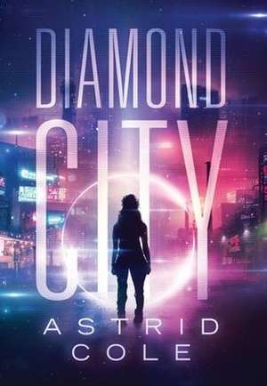 Diamond City de Astrid Cole