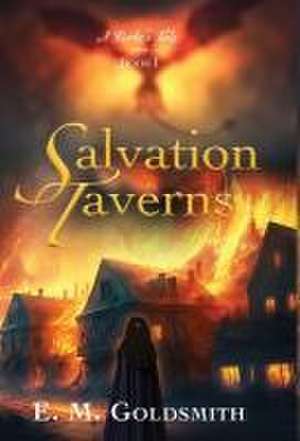 Salvation Taverns de E M Goldsmith