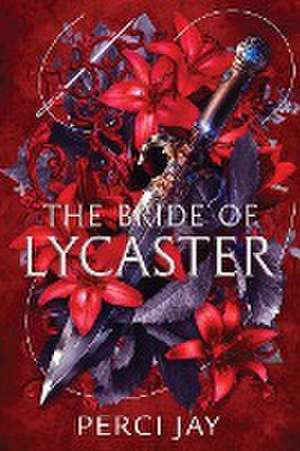 The Bride of Lycaster de Perci Jay