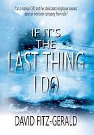 If It's the Last Thing I Do de David Fitz-Gerald