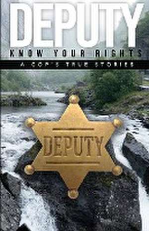 DEPUTY - KNOW YOUR RIGHTS de Alfred Anderson