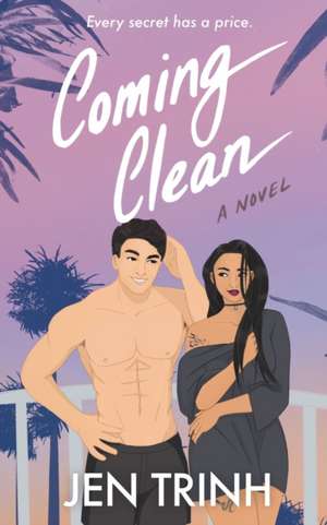 Coming Clean de Jen Trinh