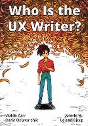 Who Is the UX Writer? de Waldo Carr