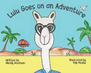 Lulu Goes on an Adventure de Wendy Goodman