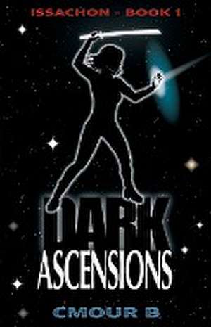 Dark Ascensions de Cmour B
