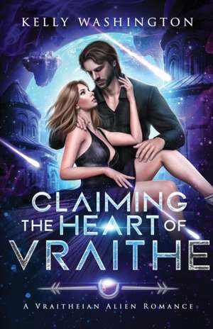 Claiming the Heart of Vraithe de Kelly Washington