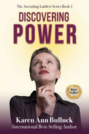 Discovering Power de Karen Ann Bulluck