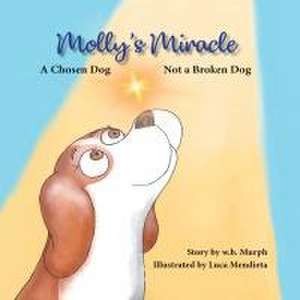 Molly's Miracle de W. B. Murph