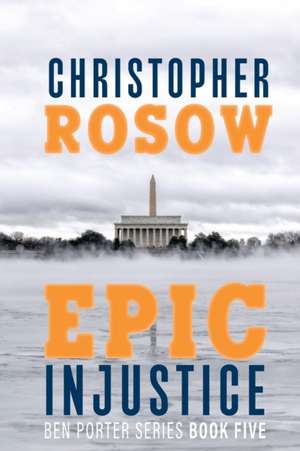 Epic Injustice de Christopher Rosow