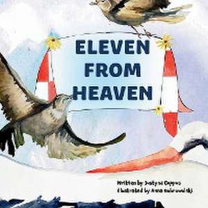 Eleven From Heaven de Justyna Coppus