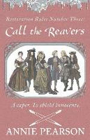 Call the Reavers de Annie Pearson