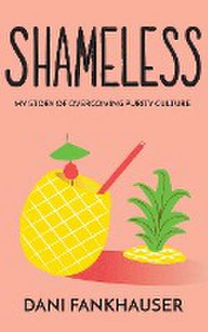 Shameless de Dani Fankhauser