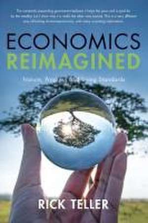 Economics Reimagined de Rick Teller