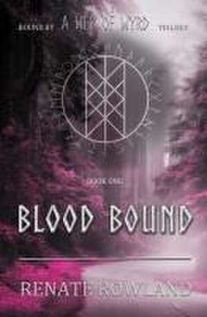 Blood Bound de Renate Rowland