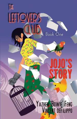 The Leftovers Club: Book One: JoJo's Story de Vincent Defilippo