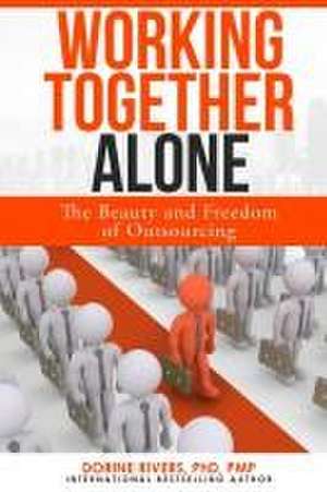 Working Together Alone de Dorine Rivers