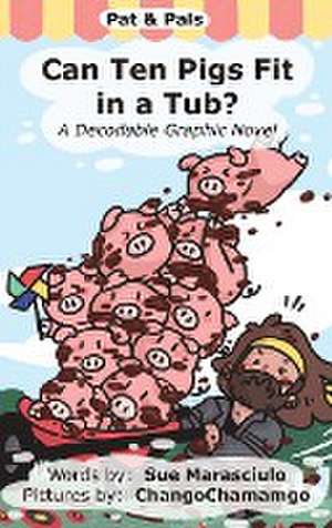 Can Ten Pigs Fit in a Tub? de Sue Marasciulo