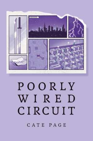 Poorly Wired Circuit de Cate Page