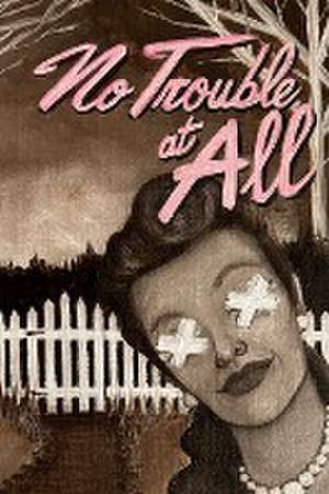 No Trouble at All de Alexis Dubon