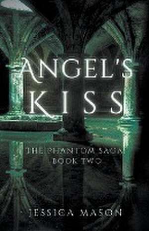 Angel's Kiss de Jessica Mason