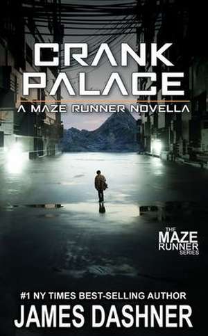 Crank Palace de James Dashner