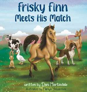 Frisky Finn Meets His Match de Dani Martindale