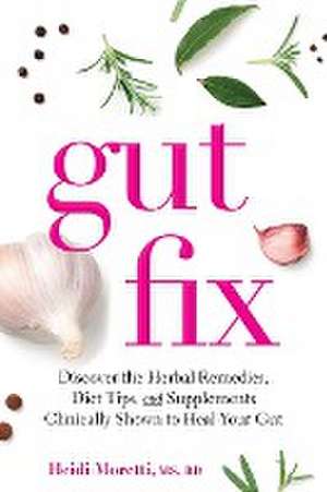 Gut Fix de Heidi Moretti