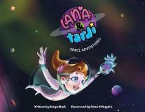 Lana & Tardi Space Adventures de Buble Studios