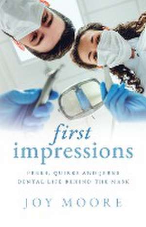 First Impressions de Joy Moore