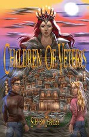 Children of Veteris de Steven Charles