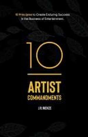 10 Artist Commandments de J R McKee