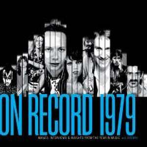 On Record - Vol. 7: 1979: Images, Interviews & Insights from the Year in Music de G. Brown