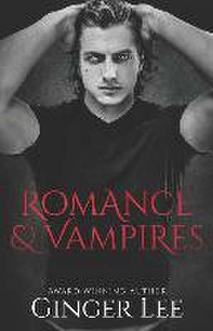 Romance & Vampires de Ginger Lee