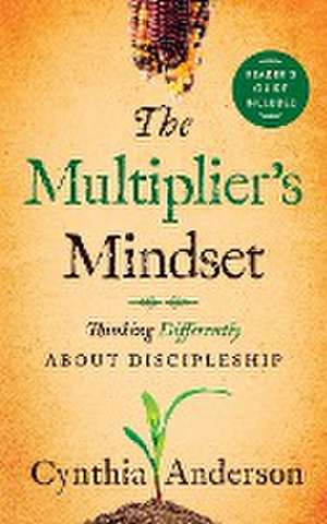 The Multiplier's Mindset de Cynthia A Anderson