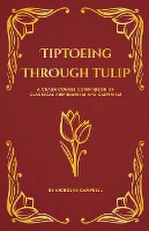 Tiptoeing Through Tulip de Nicholas Campbell