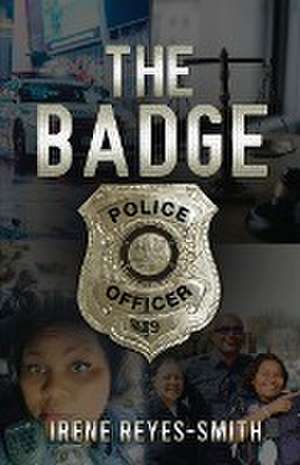 The Badge de Irene Reyes-Smith