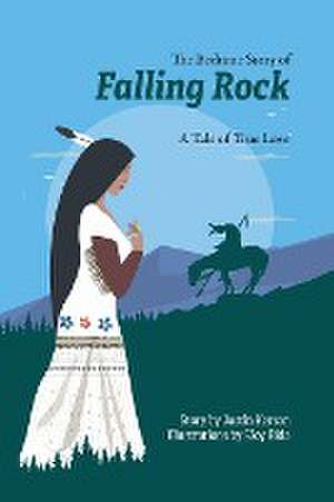 The Bedtime Story of Falling Rock: A Tale of True Love de Justin Kerson