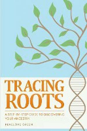 Tracing Roots de Penelope Green