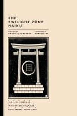 The Twilight Zone Haiku de Chad Ellis Boykin