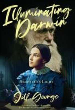 Illuminating Darwin de Jill George