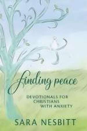 Finding Peace de Sara D Nesbitt