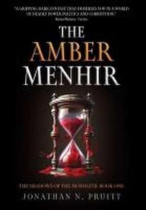 The Amber Menhir de Jonathan N Pruitt