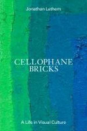 Cellophane Bricks de Jonathan Lethem