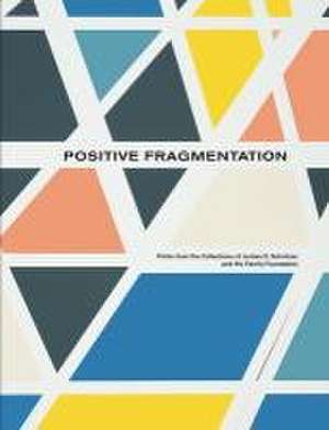 Positive Fragmentation de Carolyn Vaughan