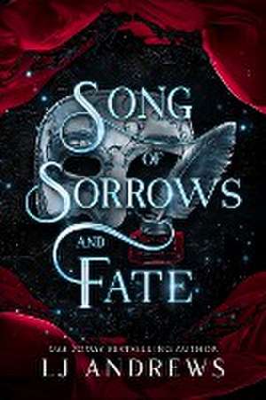 Song of Sorrows and Fate de Lj Andrews